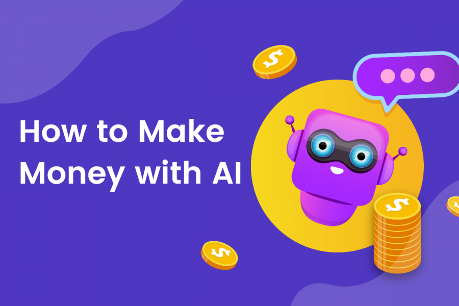 How AI help you making money